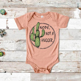 Nope, Not A Hugger Cactus INFANT - FINAL STOCK Screen Print Heat Transfer baby onesie with cactus graphic and humorous text.