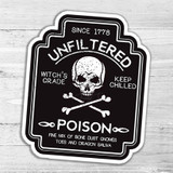 Unfiltered Poison Die Cut Sticker