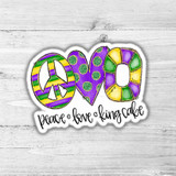 Peace Love King Cake Die Cut Sticker