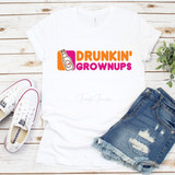 Drunkin' Grownups Sublimation Transfer