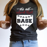Its All About That Base DTF Heat Transfer
