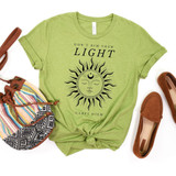 Dont Dim Your Light DTF Heat Transfer