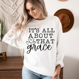 Its All About That Grace ADULT Screen Print Heat Transfer