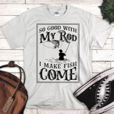 So Good With My Rod T-Shirt, humorous fishing-themed t-shirt with a person fishing and a fish jumping out of a pond, designed for fishing enthusiasts.
