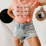 My Body My Choice My Rights DTF Heat Transfer