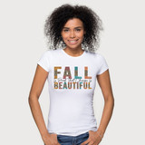 Fall Is Proof That Change Is Beautiful Sublimation Transfer, a woman wearing a white T-shirt with colorful and patterned text that reads 'Fall Is Proof That Change Is Beautiful'.