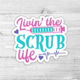 Livin' The Scrub Life Die Cut Sticker