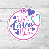 Live Love Heal Die Cut Sticker