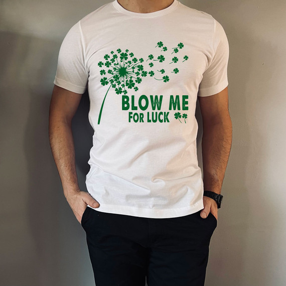 Blow Me For Luck DTF Heat Transfer