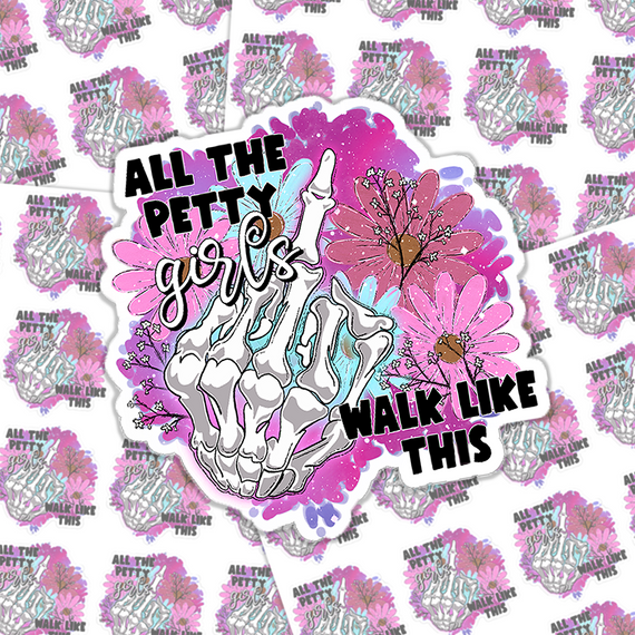 All The Petty Girls Walk Like This Sticker Sheet