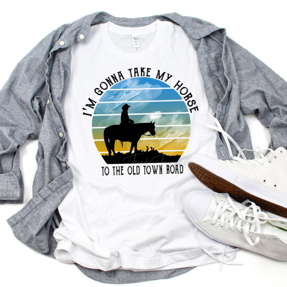 I'm Gonna Take My Horse Down To Old Town Road Neutral Colors Fan Art Sublimation Transfer