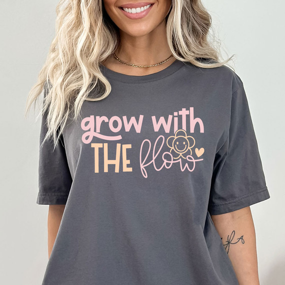 Grow With The Flow DTF Heat Transfer