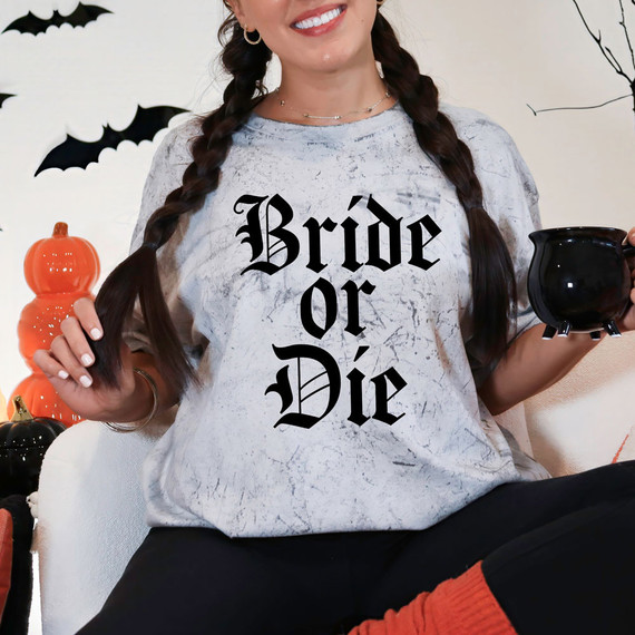 Bride Or Die DTF Heat Transfer, black gothic text design on a gray distressed T-shirt