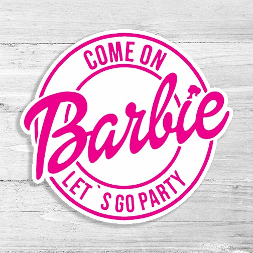 Come On Let's Go PartyDie Cut Sticker, pink and white sticker with bold text and playful design on a wooden background.