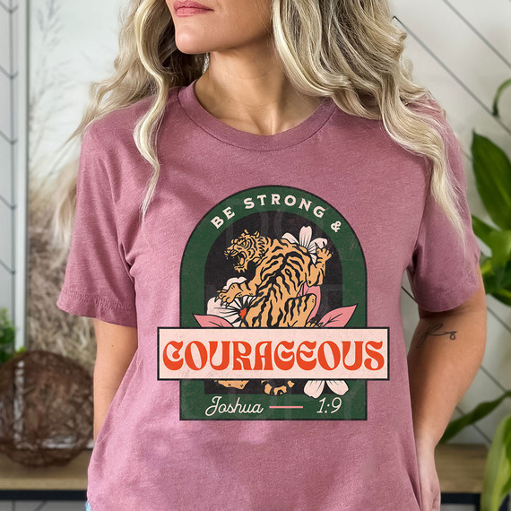 Be Strong & Courageous DTF Heat Transfer, graphic design featuring a tiger and floral elements with motivational text.