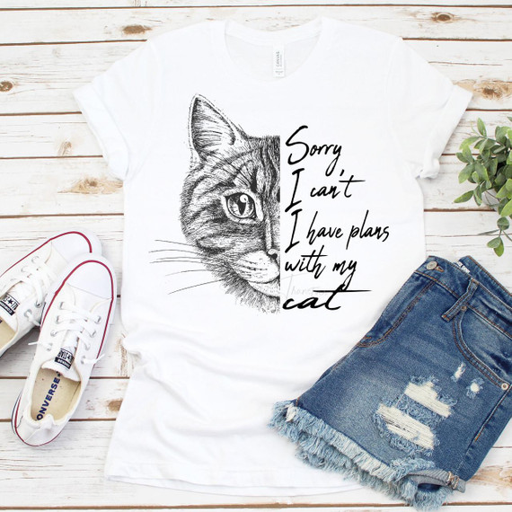 Sorry I Can't I Have Plans With My Cat Sublimation Transfer T-shirt, featuring a black and white illustration of a cat's face with text overlay.