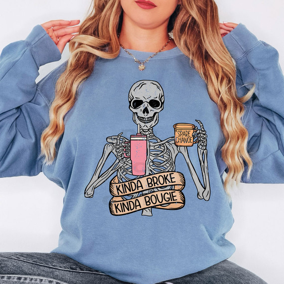 Kinda Broke Kinda Bougie Skeleton DTF Heat Transfer