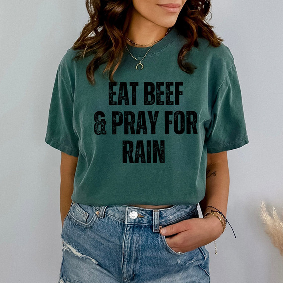 Eat Beef & Pray For Rain DTF Heat Transfer