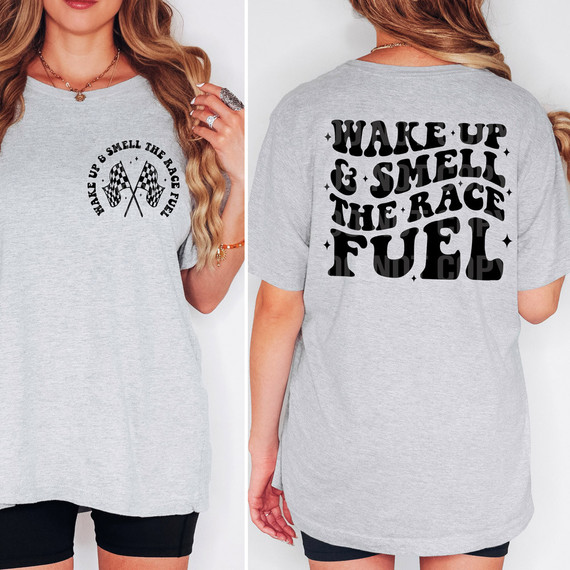 Wake Up And Smell The Race Fuel SET DTF Heat Transfer, front and back views of a grey T-shirt with race car flag graphic and bold black text design.