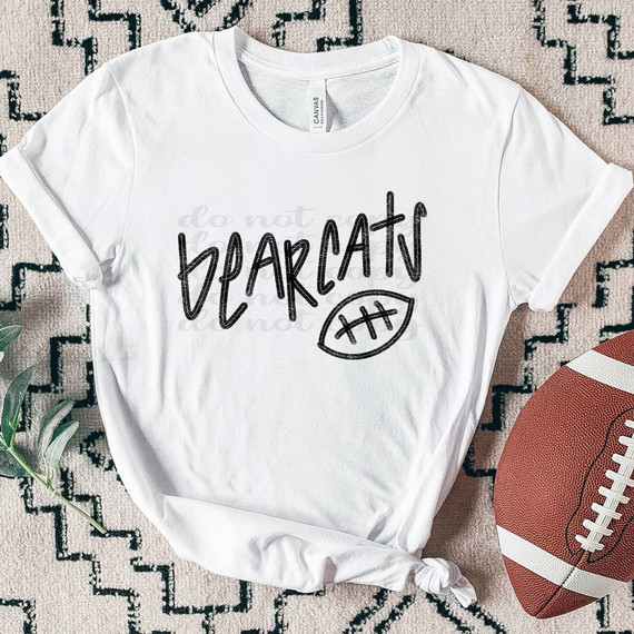 Bearcats Football DTF Heat Transfer, white t-shirt with 'BEARCATS' text and football graphic, designed for sports team apparel.