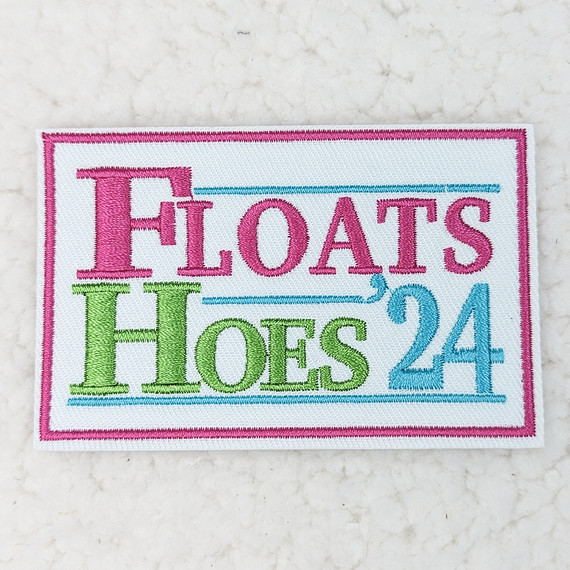 FLOATS Hoes '24 FRAMED Embroidered HAT/POCKET Patch, colorful embroidered patch with pink, green, and blue text and borders on white fabric