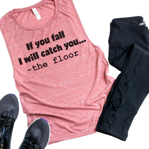 If You Fall Sublimation Transfer, pink athletic sleeveless shirt with black text message.
