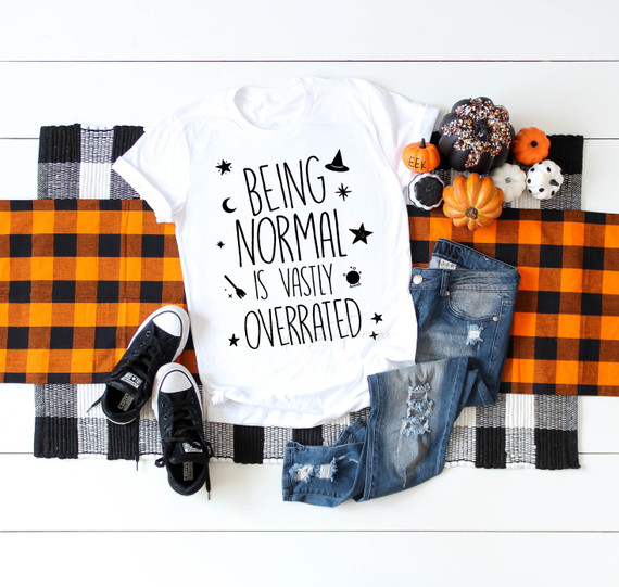 Being normal is vastly overrated Halloween town Sublimation Transfer