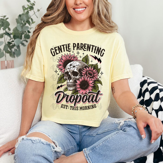 Gentle Parenting Dropout, this morning DTF heat transfer T-shirt with skull and sunflower design.