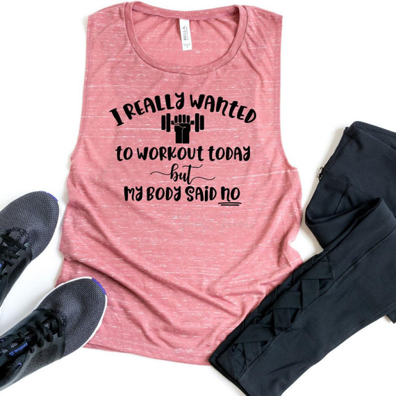 Really Want To Workout But Sublimation Transfer, pink sleeveless workout tank top with motivational quote.