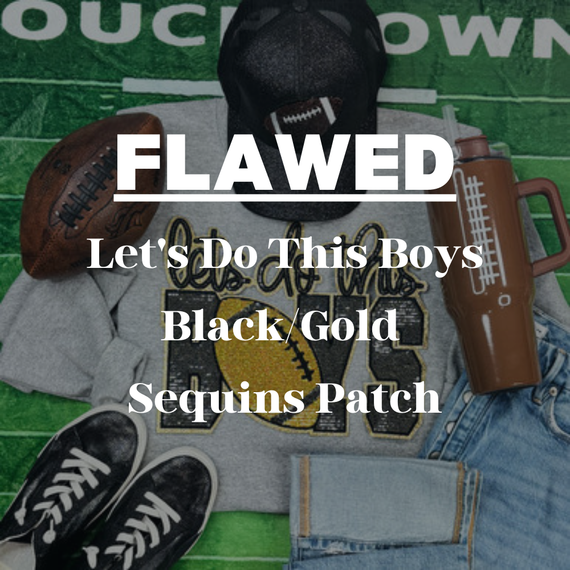 Flawed Let's Do This Boys Black/Gold Sequins Patch, product packaging with a black cap, football, mug, sneakers, jeans, and a sweatshirt with a graphic design, displayed on a green surface.