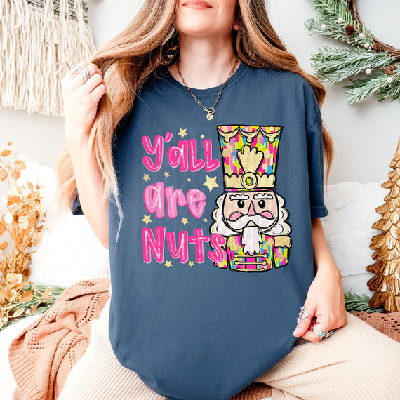 Y'All Are Nuts DTF Heat Transfer