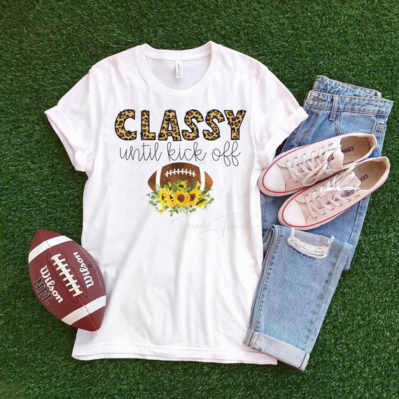 Classy until kickoff football floral Sublimation Transfer