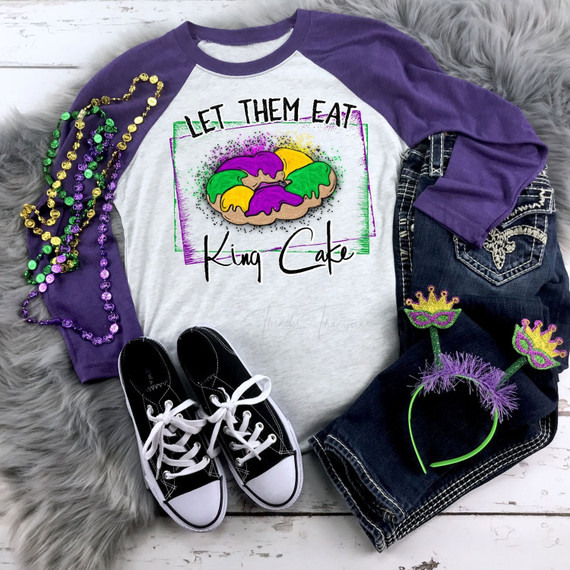 Let Them Eat The King Cake Sublimation Transfer