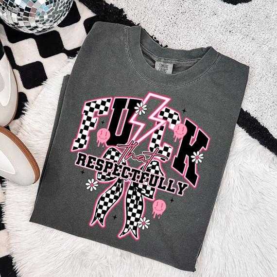 Fuck That Respectfully Checker DTF Heat Transfer, grey t-shirt with pink and black graphic design featuring checkered patterns, flowers, and dripping smiley faces.