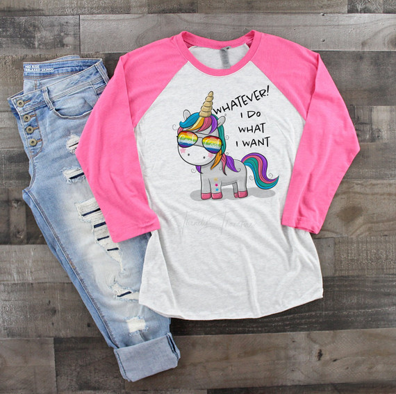 Whatever I Do What I Want Sassy Cool Unicorn Sublimation Transfer