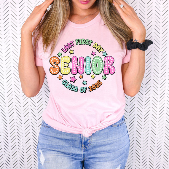 Bubble Marquee Senior Last First Day Class Of 2026 DTF Heat Transfer, colorful and playful graduation t-shirt design for seniors.