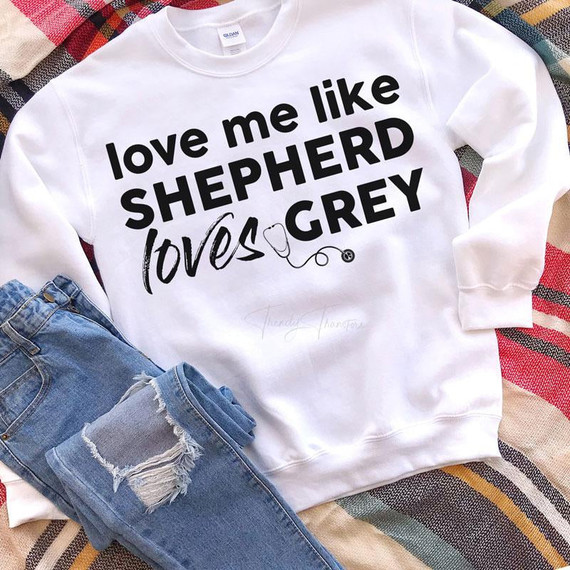 Love Me Like Shepherd Loves Grey Screen Print Transfer