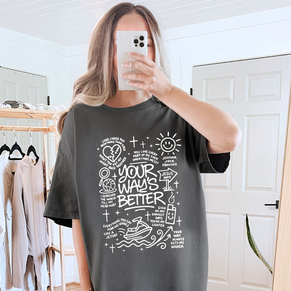 Your Way's Better DTF Heat Transfer, a white graphic design on a black T-shirt featuring inspirational quotes and doodles.