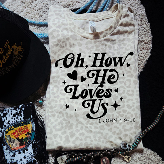 Oh How He Loves Us Script DTF Heat Transfer