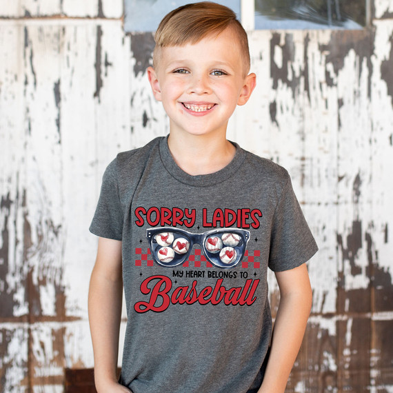 Sorry Ladies, My Heart Belongs To Baseball DTF Heat Transfer