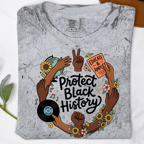 Protect Black History DTF Heat Transfer