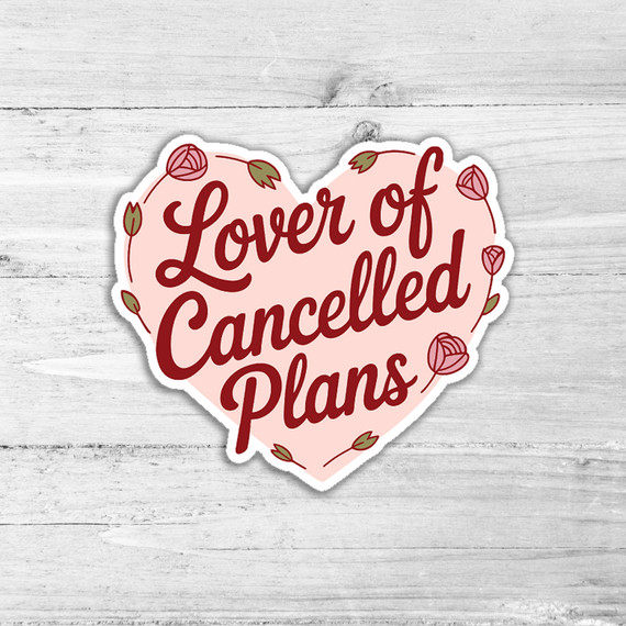 Lover of Cancelled Plans Die Cut Sticker