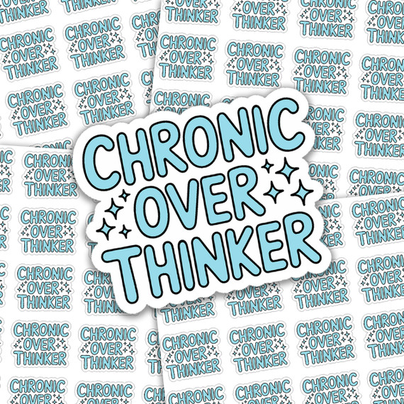Chronic Overthinker Sticker Sheet