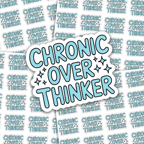 Chronic Overthinker Sticker Sheet, a collection of stickers featuring the phrase 'Chronic Overthinker' in blue and black font with star accents, on a background of multiple similar stickers.