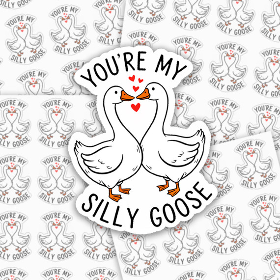 You're My Silly Goose Sticker Sheet, cartoon illustration of two geese facing each other with hearts above their heads and the text 'You're My Silly Goose' surrounding them.