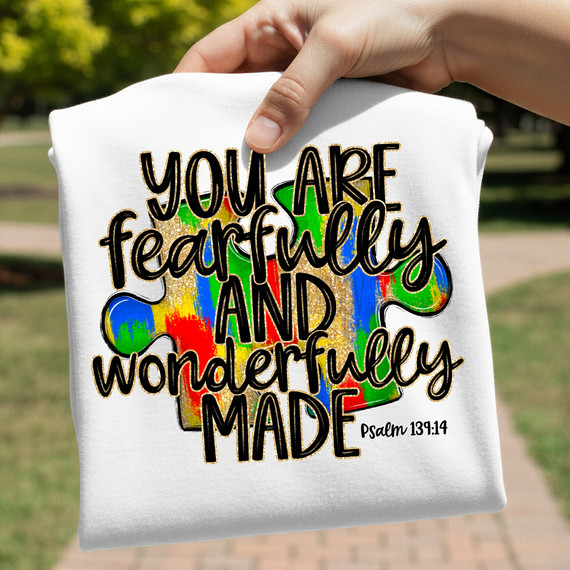 You Are Fearfully and Wonderfully Made Autism Awareness DTF Heat Transfer