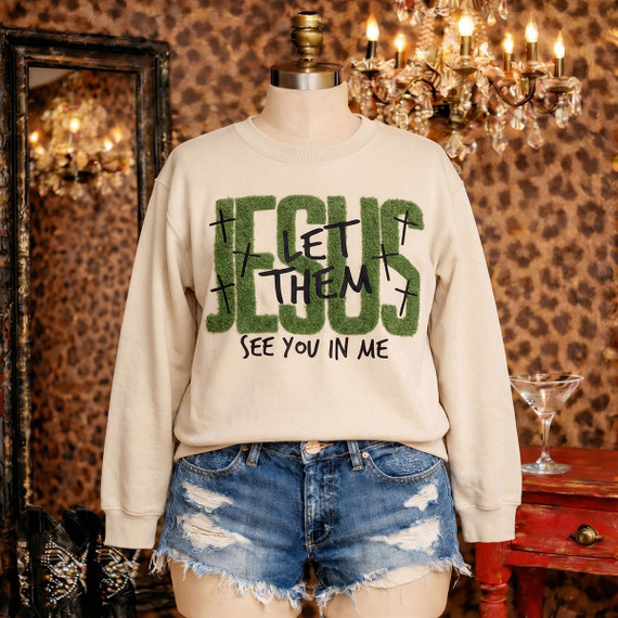Fluffy chenille Jesus patch with puff silicone lettering reading Let Them See You In Me, shown on a neutral sweatshirt mockup.