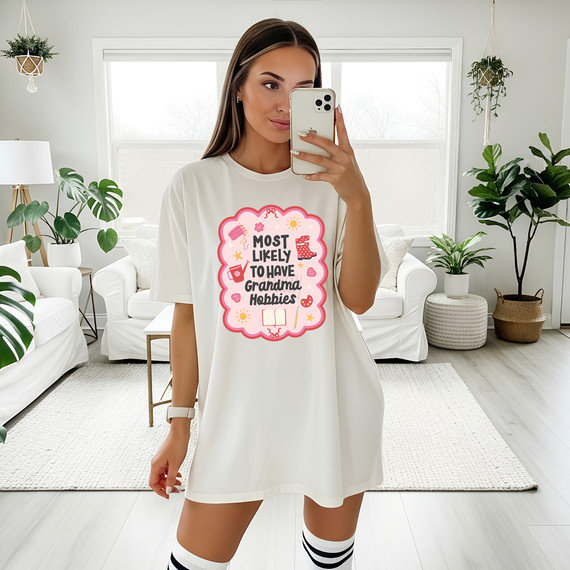 Most Likely To Have Grandma Hobbies DTF Heat Transfer