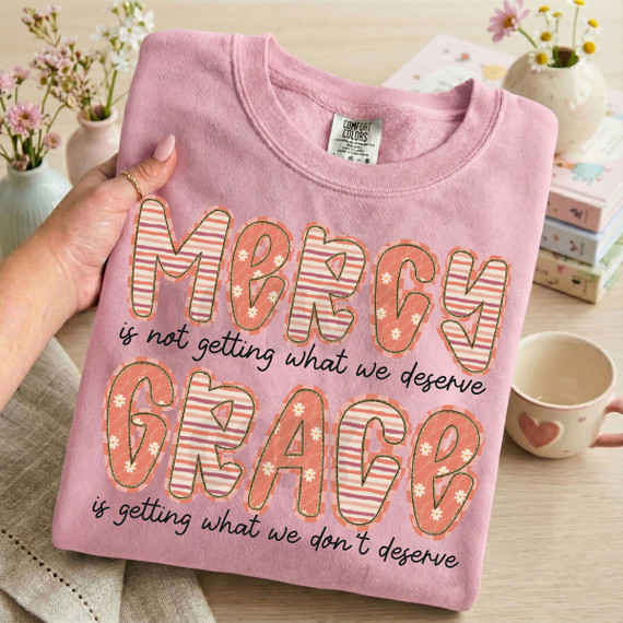 Mercy And Grace DTF Heat Transfer