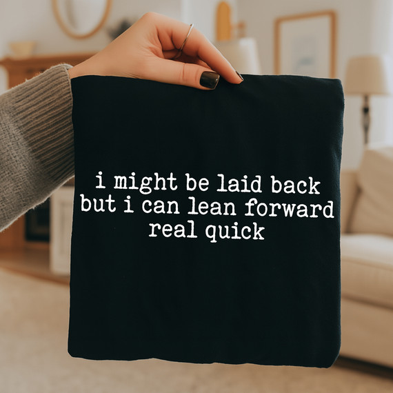 I Might Be Laid Back WHITE DTF Heat Transfer